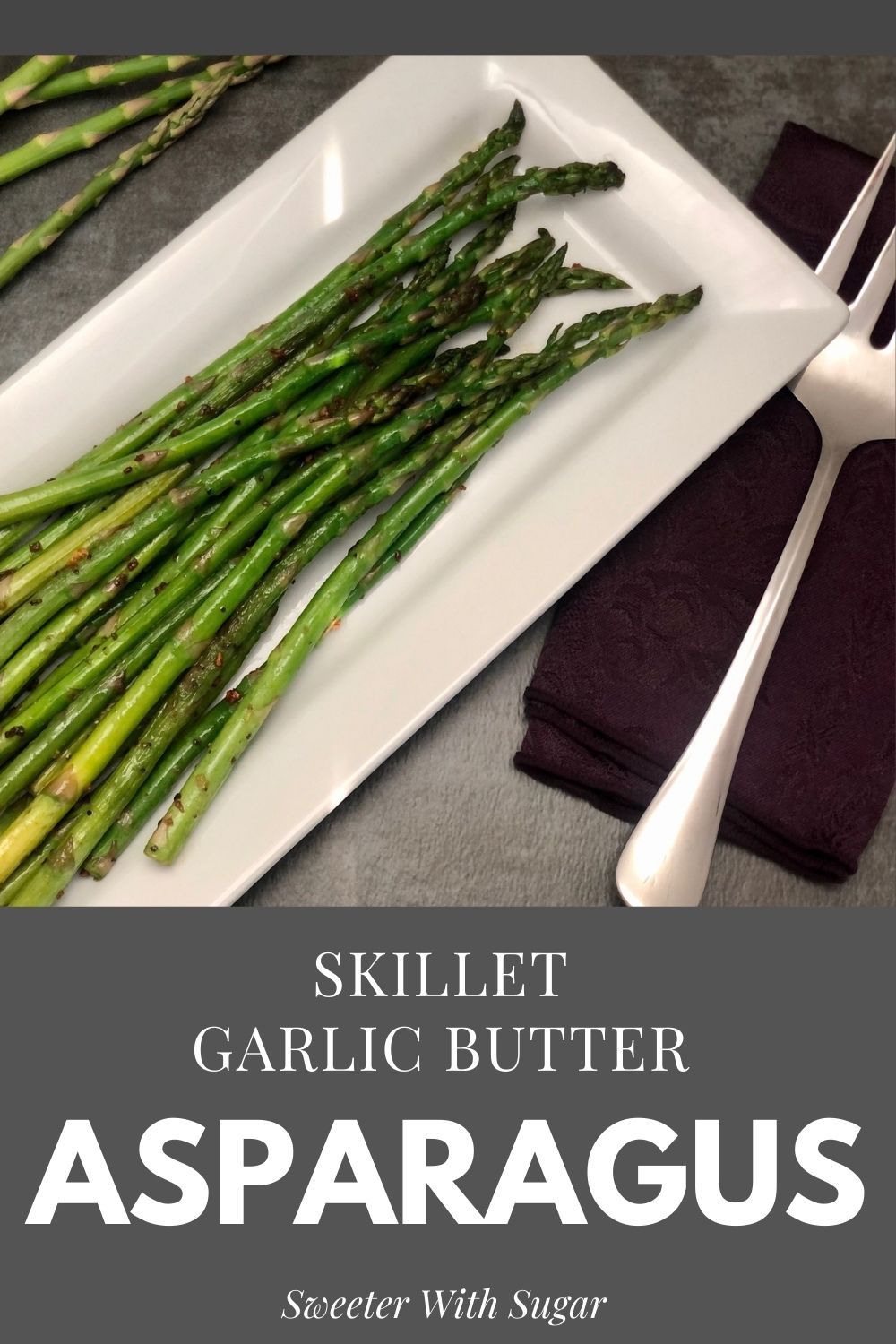 Skillet Garlic Butter Asparagus