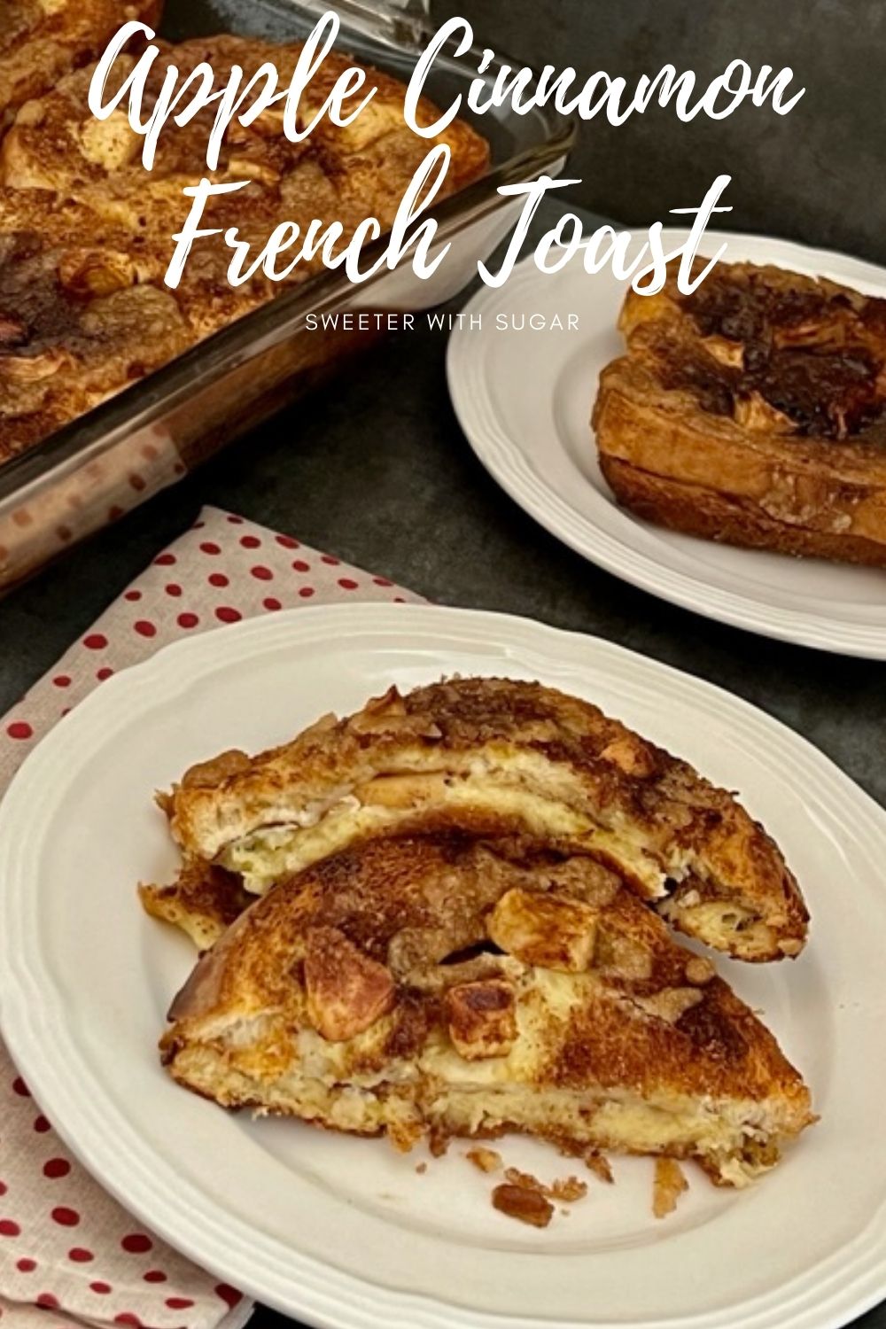 Apple Cinnamon French Toast