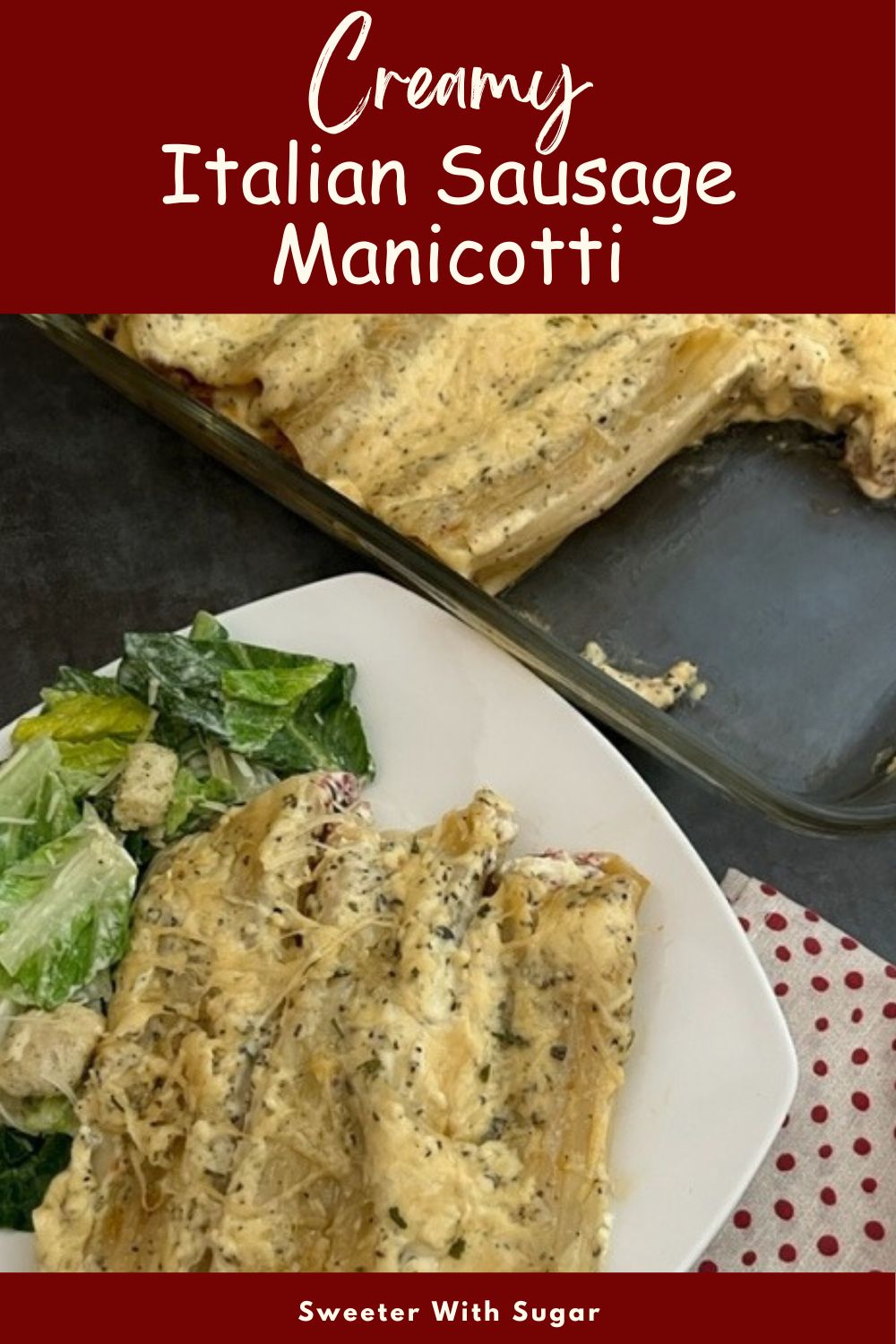 Creamy Italian Sausage Manicotti