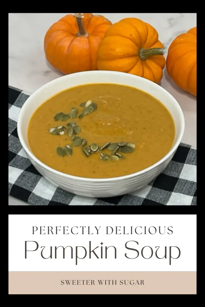 Pumpkin Soup is a yummy soup-perfect for fall. The spices and added apple give this soup an extra good flavor. #FallSoup #FallRecipes #HowToUsePumpkins #CookingWithPumpkin #ComfortFoodRecipes #EasySoup
