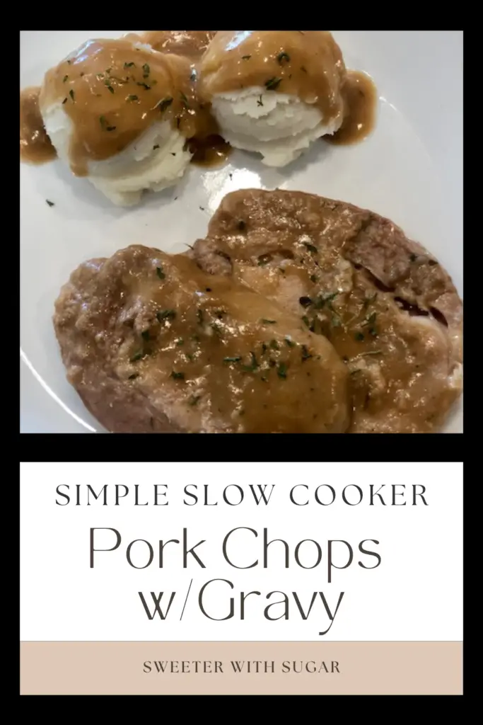 These Simple Pork Chops are the best! It is an easy dump and go dinner recipe for the slow cooker. The gravy is amazing and the pork chops come out so tender. I love this meal for dinner and how fast it is to put together! #SlowCookerRecipes #PorkChopsInTheSlowCooker #PorkChopsAndGravy #EasyDinnerIdea