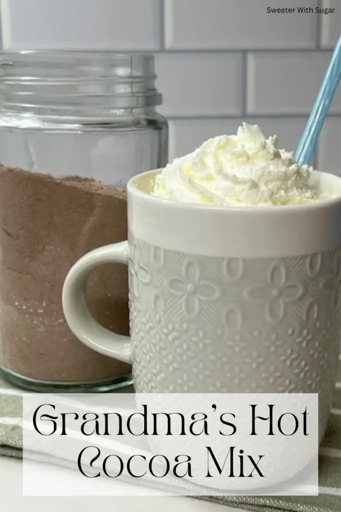 Warm up with a cozy cup of rich, creamy hot chocolate using Grandma's Hot Cocoa Mix recipe. This recipe has been used in our family for over 60 years. It is so easy to make and store for use all winter long. This mix is perfect for creating the perfect mug of hot cocoa anytime. Just add hot water or even hot milk and top with marshmallows or whipped cream for an indulgent treat. Great for gifting or keeping on hand for chilly days! #HotCocoaMix #HomemadeHotChocolate #CozyDrinks #WinterRecipes #DIYGifts #EasyRecipes 