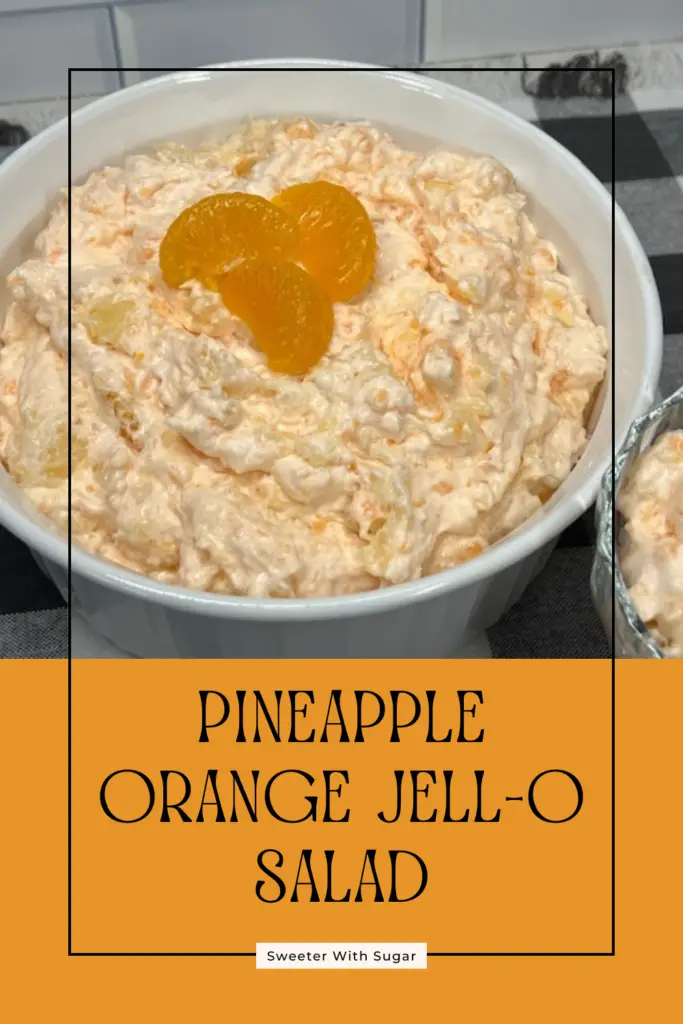 This Pineapple Orange Jell-O Salad recipe is not only delicious it is pretty! You will love this salad as part of any meal. A nostalgic favorite, this salad combines juicy pineapple, orange Jell-O, mandarin oranges, pudding and creamy whipped topping for a refreshing and sweet fruit salad, side dish or even dessert. Perfect for potlucks, family gatherings, or holiday meals, this easy-to-make salad is a crowd-pleaser that adds a burst of color and flavor to any occasion. #JelloSalad #PineappleOrangeSalad #PotluckRecipes #RetroRecipes #EasyDesserts #FamilyFavorites #HolidayRecipes